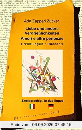 Liebe und andere Verdrießlichkeiten: Amori e altre peripezie