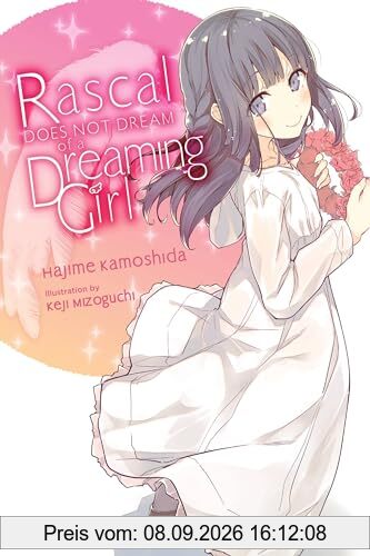 Rascal Does Not Dream of a Dreaming Girl (light novel) (Rascal Does Not Dream, 6)