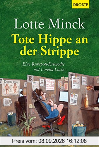 Tote Hippe an der Strippe: Eine Ruhrpott-Krimödie mit Loretta Luchs