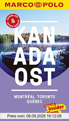 MARCO POLO Reiseführer Kanada Ost, Montreal, Toronto, Québec: Reisen mit Insider-Tipps. Inklusive kostenloser Touren-App & Update-Service