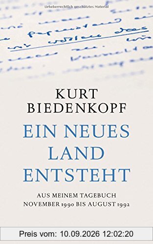 Ein neues Land entsteht: Aus meinem Tagebuch November 1990 - August 1992