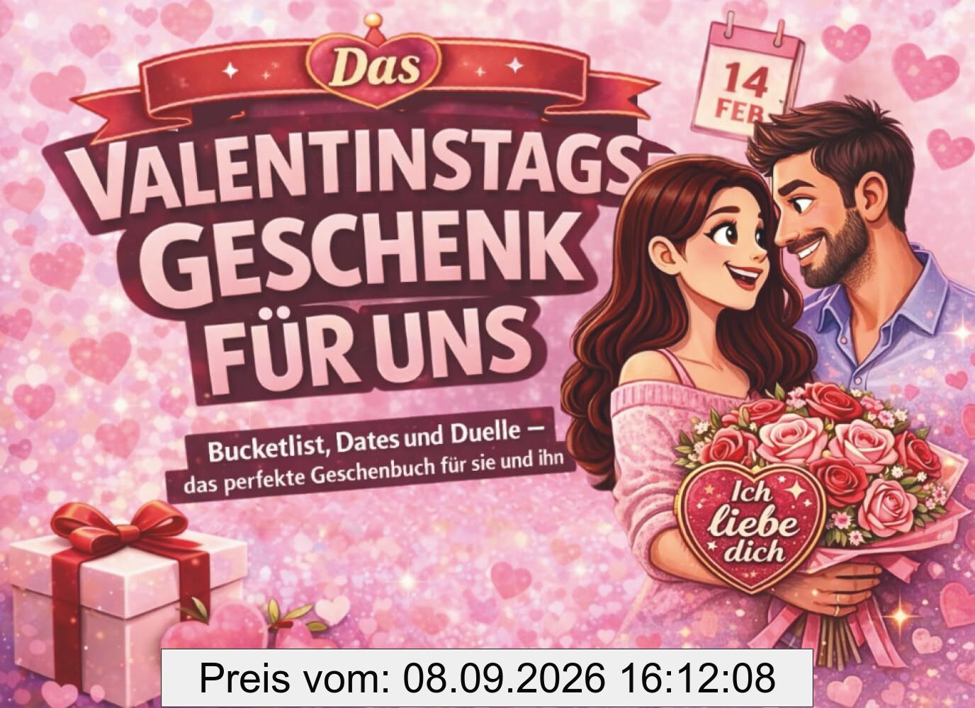 Das Valentinstag Geschenk für ihn und sie: Bucketlist, Dates und Duelle - Das perfekte Geschenkbuch für uns (Duell und Challenge Premium Bücher)