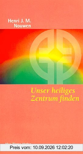 Unser heiliges Zentrum finden: Jesus und Maria