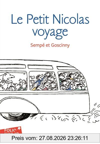 Les histoires inédites du petit Nicolas. Vol. 2. Le petit Nicolas voyage