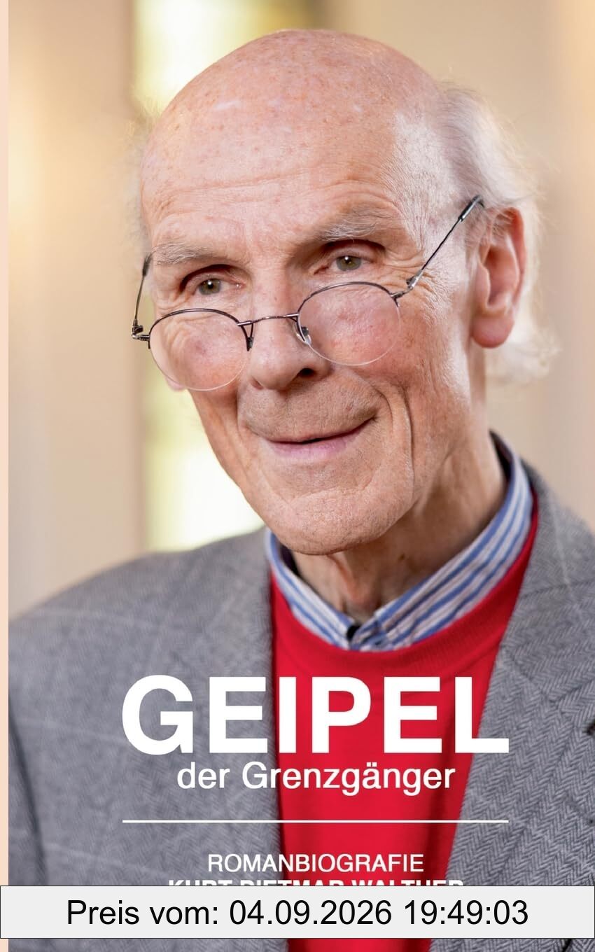 Geipel der Grenzgänger: Romanbiografie