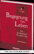 Begegnung fürs Leben. Neues Testament. Eine Studienbibel für jeden Tag