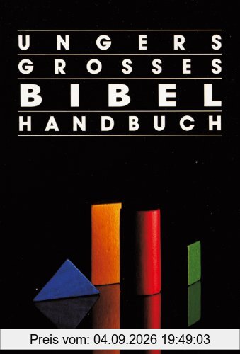 Ungers Grosses Bibelhandbuch