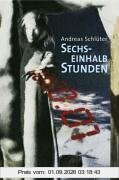 Sechseinhalb Stunden