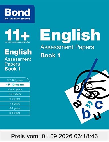 Bond 11+: English: Assessment Papers: 11+-12+ years Book 1
