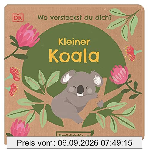 Wo versteckst du dich? Kleiner Koala: Natürlich für die Kleinsten. Nachhaltig hergestelltes Öko-Pappbilderbuch für Kinder ab 1 Jahr