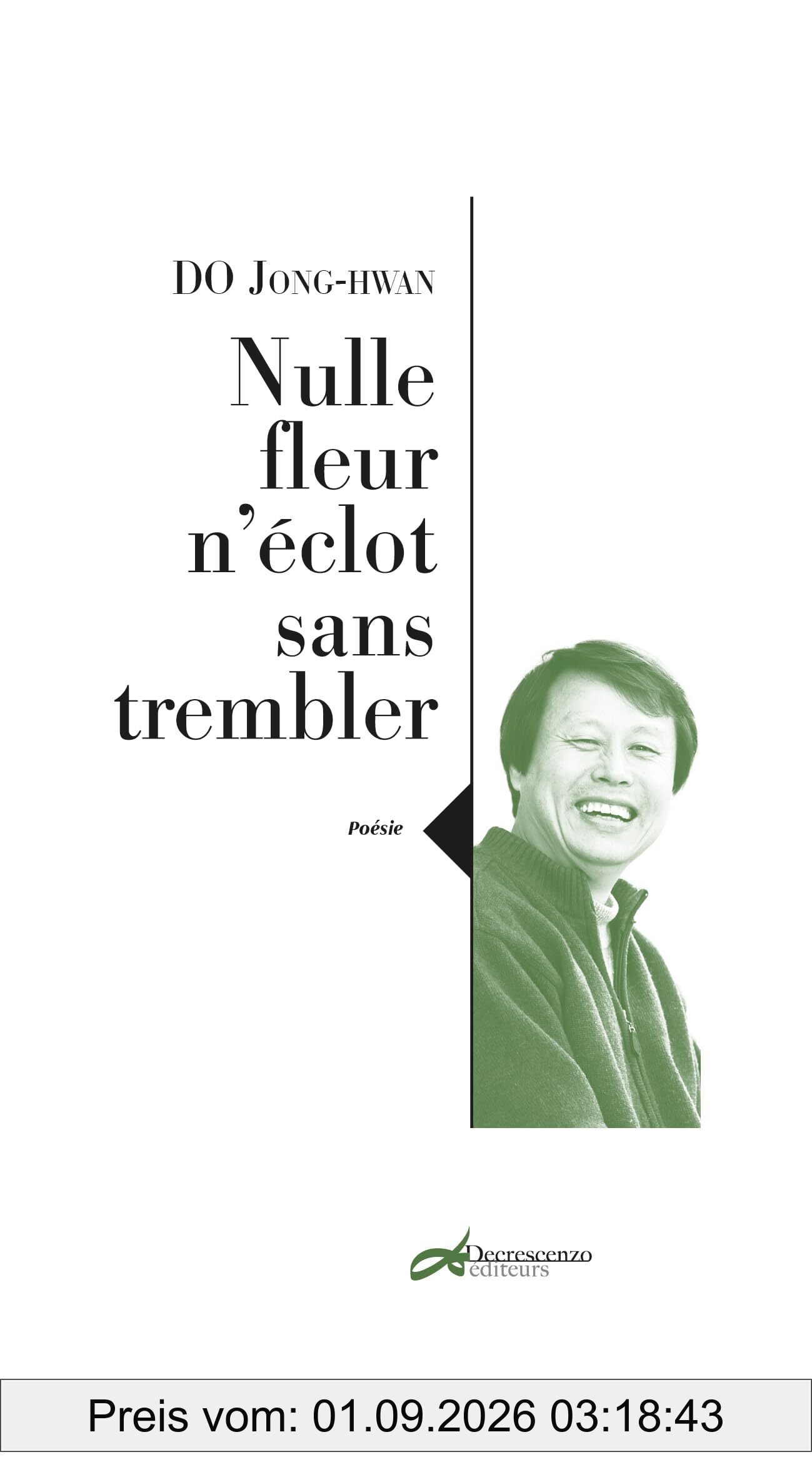 Nulle fleur n'éclot sans trembler