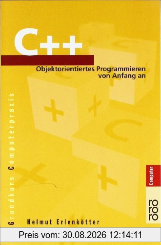 C++: Objektorientiertes Programmieren von Anfang an