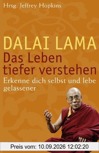 Das Leben tiefer verstehen: Erkenne dich selbst und lebe gelassener
