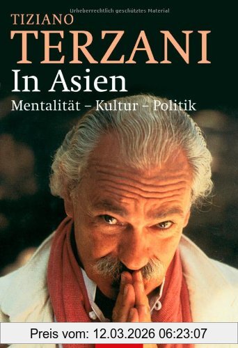 Tiziano Terzani In Asien, Mentalität · Kultur · Politik