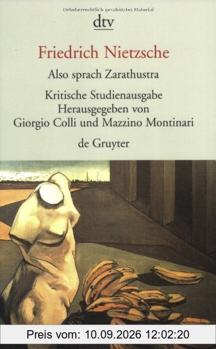 Also sprach Zarathustra I - IV. Herausgegeben von G. Colli und M. Montinari.