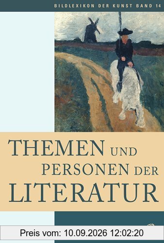 Bildlexikon der Kunst, Band 14: Themen und Personen der Literatur