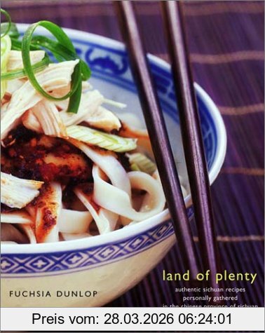 Fuchsia Dunlop Land Of Plenty, A Treasury Of Authentic Sichuan Cooking