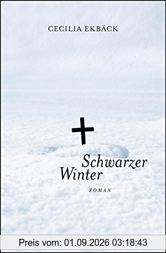 Schwarzer Winter: Roman