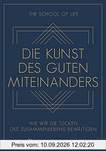 Die Kunst des guten Miteinanders: Wie wir die Tücken des Zusammenlebens bewältigen