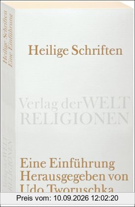 Heilige Schriften: Eine Einführung (Verlag der Weltreligionen Taschenbuch)