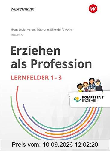 Kompetent erziehen: Erziehen als Profession - Lernfelder 1-3: Schülerband