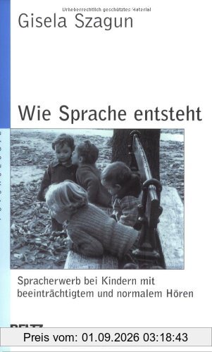 Wie Sprache entsteht (Beltz Taschenbuch / Psychologie)
