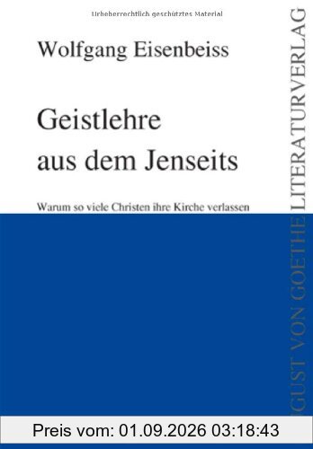 Geistlehre aus dem Jenseits: Warum so viele Christen ihre Kirche verlassen