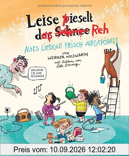 Leise pieselt das Reh: Altes Liedgut frisch aufgepöbelt