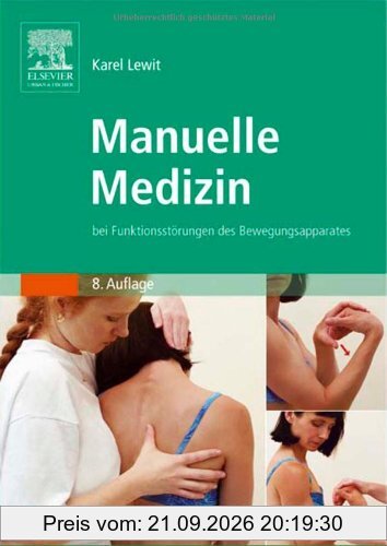 Manuelle Medizin: bei Funktionsstörungen des Bewegungsapparates