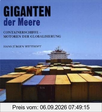 Giganten der Meere - Containerschiffe - Motoren der Globalisierung