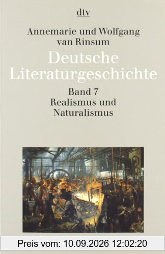 Deutsche Literaturgeschichte vom Mittelalter bis zur Gegenwart in 12 Bänden: Band 7: Realismus und Naturalismus: BD 7