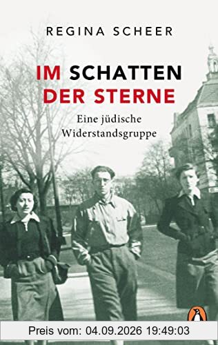 Im Schatten der Sterne: Eine jüdische Widerstandsgruppe
