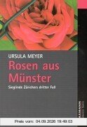 Rosen aus Münster: Sieglinde Zürichers dritter Fall