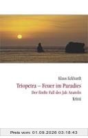 Triopetra - Feuer im Paradies: Der fünfte Fall des Jak Anatolis