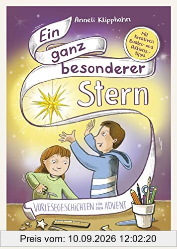 Ein ganz besonderer Stern: Vorlesegeschichten für den Advent