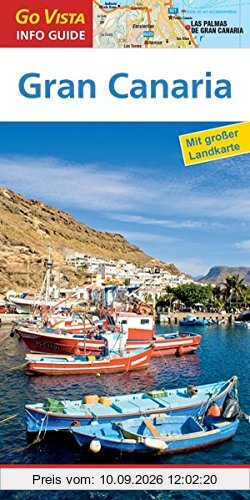 Regionenführer Gran Canaria: Reiseführer inklusive Faltkarte (Go Vista Info Guide)