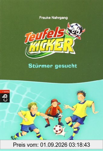 Die Teufelskicker - Stürmer gesucht!: Band 4