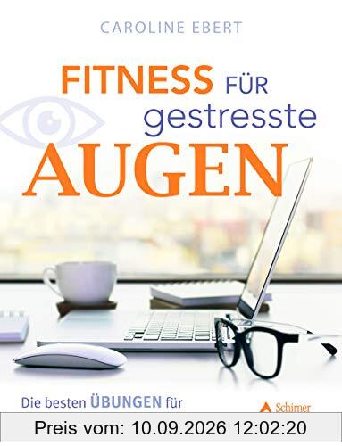 Fitness für gestresste Augen: Die besten Übungen für Schreibtischhelden und PC-Eulen