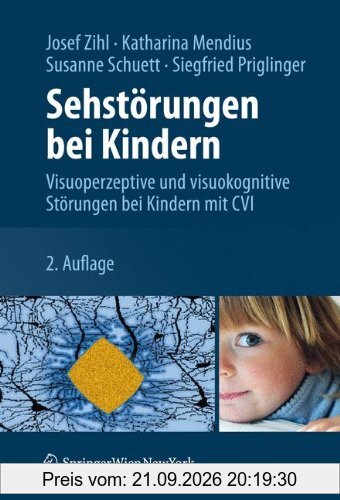 Sehstörungen bei Kindern: Visuoperzeptive und visuokognitive Störungen bei Kindern mit CVI