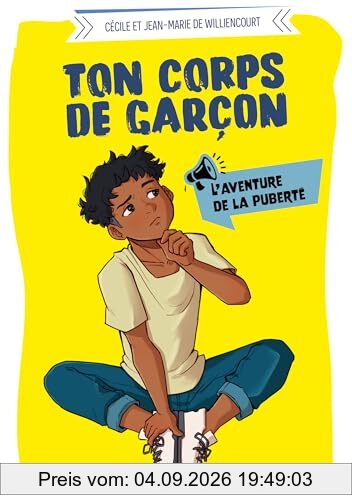 Ton corps de garçon : l'aventure de la puberté