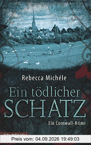 Ein tödlicher Schatz: Ein Cornwall-Krimi