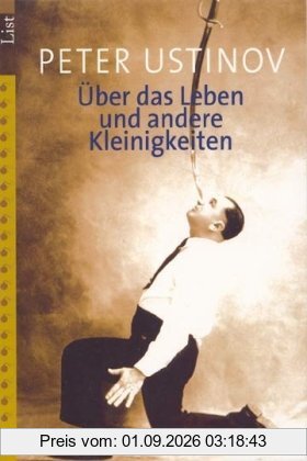 Über das Leben und andere Kleinigkeiten