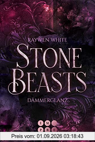 Stone Beasts 1: Dämmerglanz: Romantische Urban Fantasy über eine verbotene Liebe zwischen einer Studentin und einem Gargoyle (1)