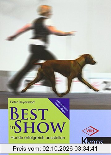 Best in Show: Hunde erfolgreich ausstellen