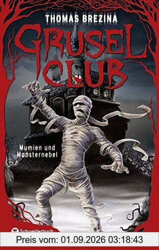 Grusel-Club Sammelband 04: Mumien und Monsternebel