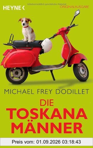Die Toskanamänner: Roman
