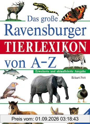 Ravensburger Lexika: Das große Ravensburger Tierlexikon von A-Z