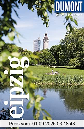 DuMont Reise-Taschenbuch Leipzig: Reiseführer plus Reisekarte. Mit individuellen Autorentipps und vielen Touren.