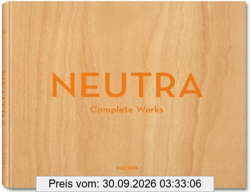 Neutra : complete works