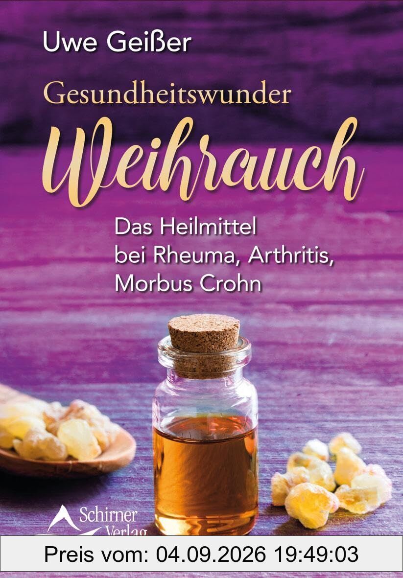 Gesundheitswunder Weihrauch
